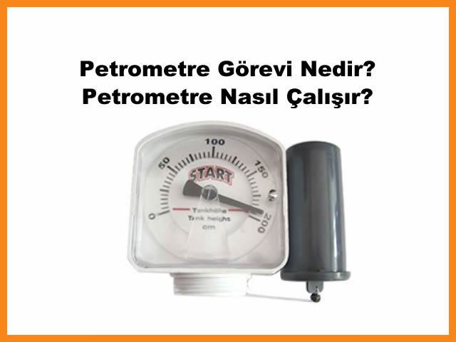 Petrometre Grevi Nedir? Petrometre Nasl alr?